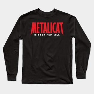 Metalicat Kitten Em All Long Sleeve T-Shirt